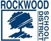 ROCKWOOD SCHOOL DISTRICT