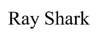 RAY SHARK