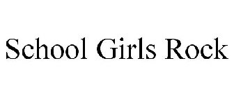 SCHOOL GIRLS ROCK
