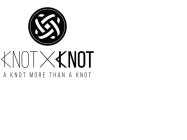 KNOT X KNOT A KNOT MORE THAN A KNOT
