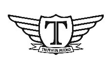 T TRUTH IN AUDIO