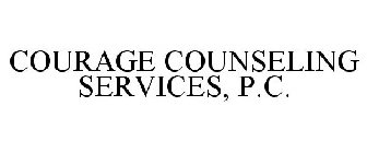 COURAGE COUNSELING SERVICES, P.C.