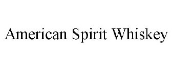 AMERICAN SPIRIT WHISKEY