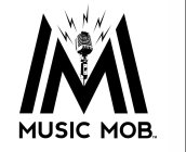 MM MUSIC MOB
