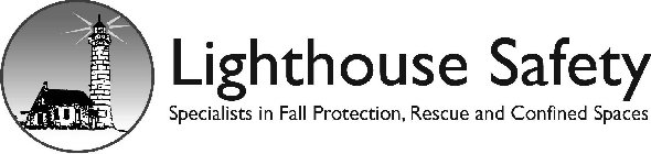 LIGHTHOUSE SAFETY SPECIALISTS IN FALL PROTECTION, RESCUE AND CONFINED SPACES