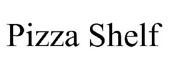 PIZZA SHELF