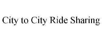 CITY TO CITY RIDE SHARING