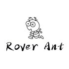 ROVER ANT