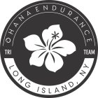 OHANA ENDURANCE TRI TEAM LONG ISLAND, NY
