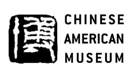 CHINESE AMERICAN MUSEUM