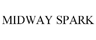 MIDWAY SPARK