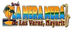 BANDA LA MERA MERA DE LAS VARAS, NAYARIT