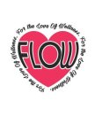 FLOW FOR THE LOVE OF WELLNESS.