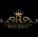 R REGAL BEAUTY THIS IS WHAT REGAL LOOKS LIKE