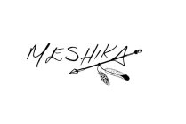 MESHIKA