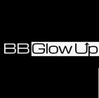 BB GLOW UP