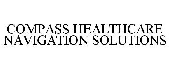 COMPASS HEALTHCARE NAVIGATION SOLUTIONS
