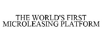 THE WORLD'S FIRST MICROLEASING PLATFORM