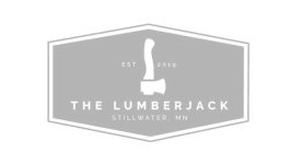 EST 2019 THE LUMBERJACK STILLWATER, MN
