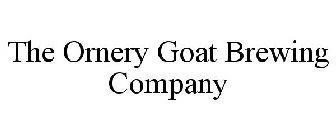 THE ORNERY GOAT BREWING COMPANY