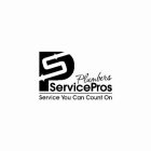 S P SERVICE PROS PLUMBERS SERVICE YOU CAN COUNT ON