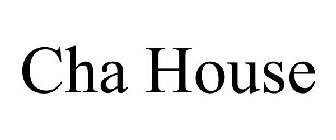 CHA HOUSE