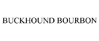 BUCKHOUND BOURBON