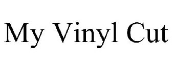 MY VINYL CUT