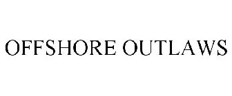 OFFSHORE OUTLAWS