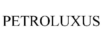 PETROLUXUS