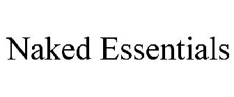 NAKED ESSENTIALS