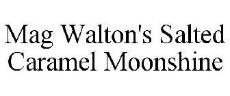 MAG WALTON'S SALTED CARAMEL MOONSHINE