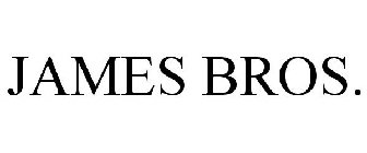 JAMES BROS.