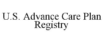 U.S. ADVANCE CARE PLAN REGISTRY