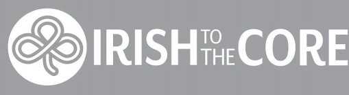 IRISH TO THE CORE