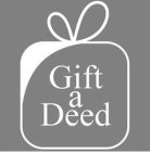 GIFT A DEED