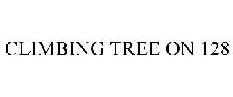 CLIMBING TREE ON 128