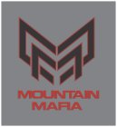MM MOUNTAIN MAFIA