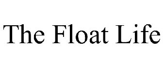THE FLOAT LIFE