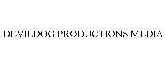 DEVILDOG PRODUCTIONS MEDIA