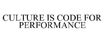 CULTURE IS CODE FOR PERFORMANCE