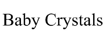 BABY CRYSTALS