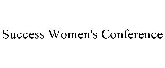 SUCCESS WOMEN'S CONFERENCE