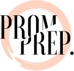 PROM PREP