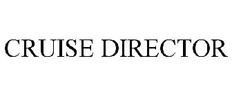 CRUISE DIRECTOR