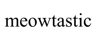 MEOWTASTIC