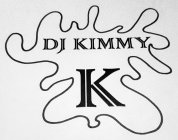 DJ KIMMY K