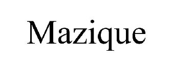 MAZIQUE