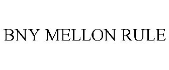 BNY MELLON RULE