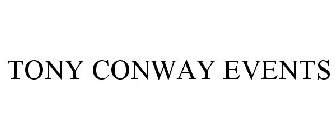 TONY CONWAY EVENTS